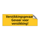 Verstikkingsgevaar! Gevaar voor verstikking!