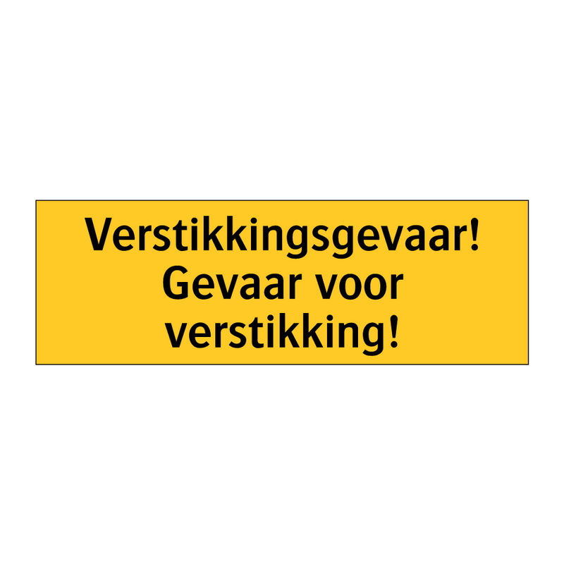 Verstikkingsgevaar! Gevaar voor verstikking!