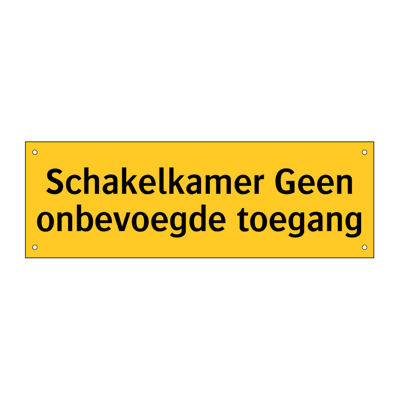 Schakelkamer Geen onbevoegde toegang