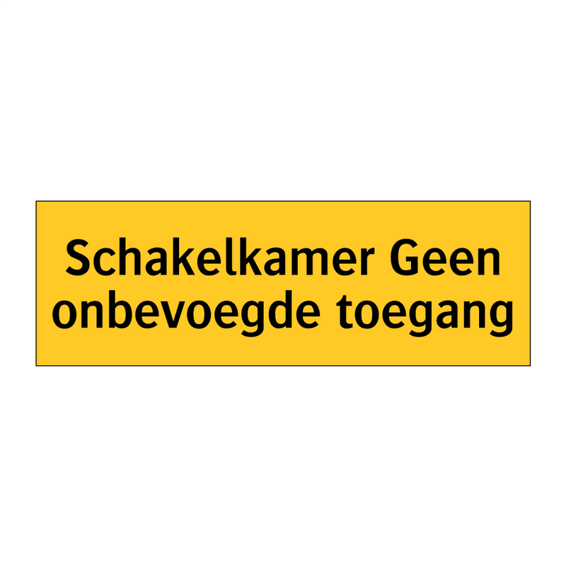 Schakelkamer Geen onbevoegde toegang