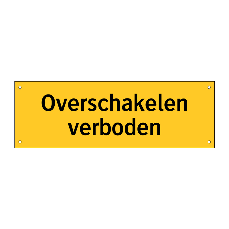 Overschakelen verboden