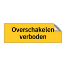 Overschakelen verboden