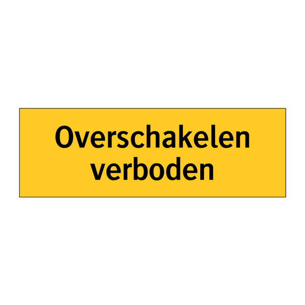 Overschakelen verboden