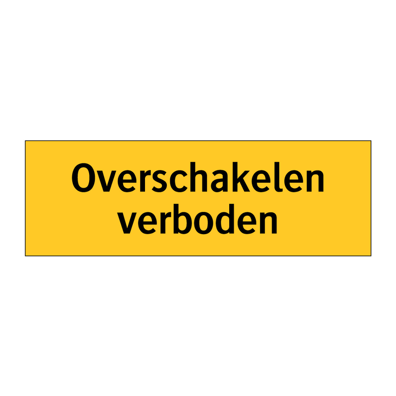 Overschakelen verboden