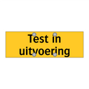Test in uitvoering
