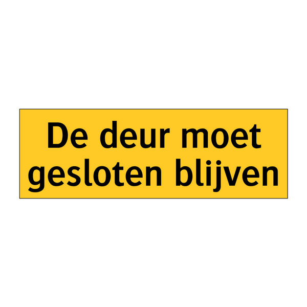De deur moet gesloten blijven