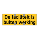 De faciliteit is buiten werking