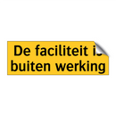 De faciliteit is buiten werking