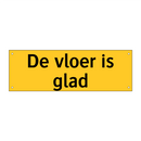 De vloer is glad