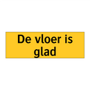 De vloer is glad