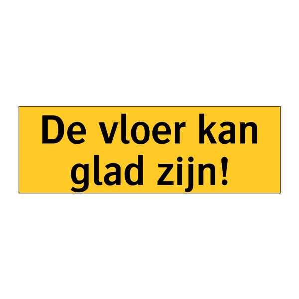 De vloer kan glad zijn!