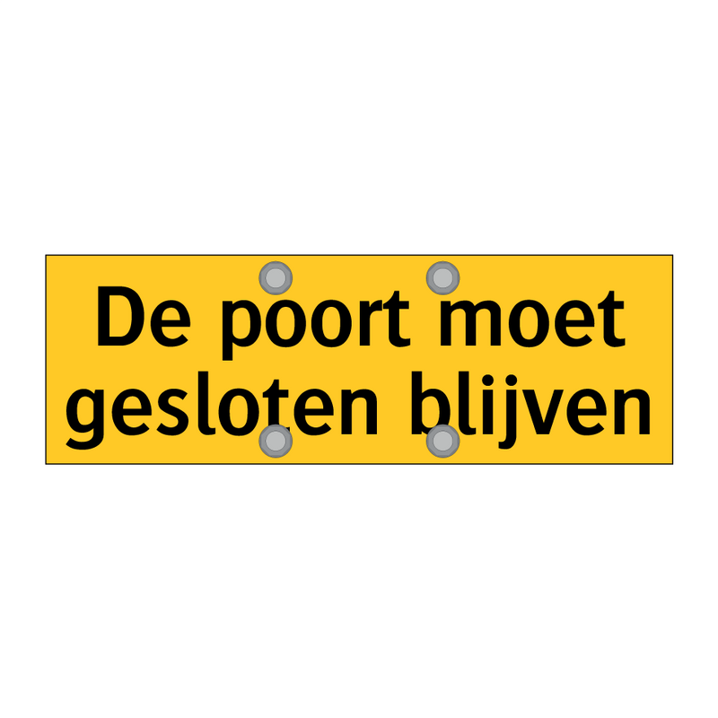 De poort moet gesloten blijven