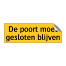 De poort moet gesloten blijven