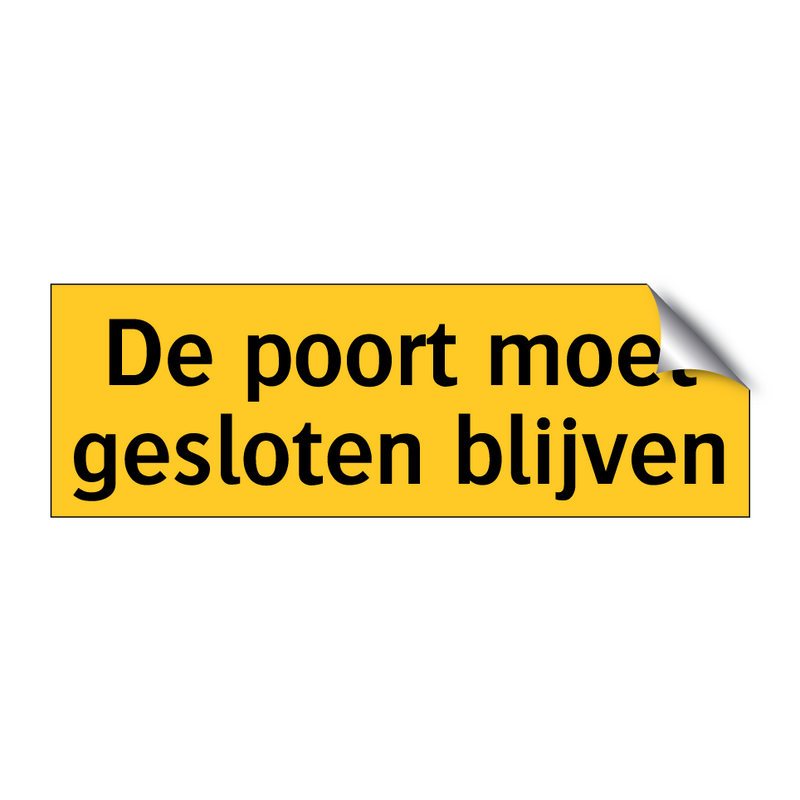 De poort moet gesloten blijven