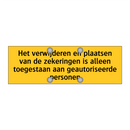 Het verwijderen en plaatsen van de zekeringen is /.../