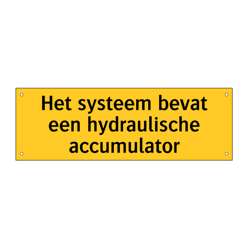 Het systeem bevat een hydraulische accumulator