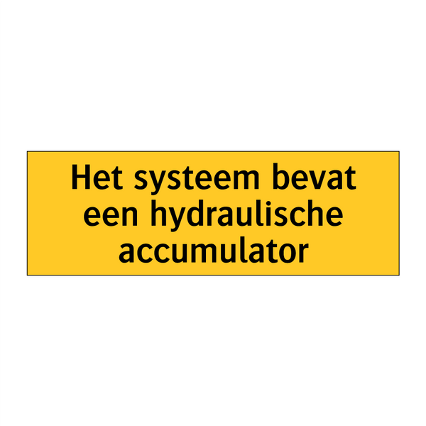 Het systeem bevat een hydraulische accumulator