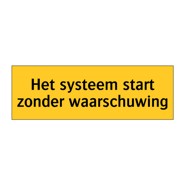 Het systeem start zonder waarschuwing