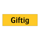 Giftig