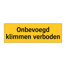 Onbevoegd klimmen verboden