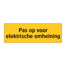 Pas op voor elektrische omheining