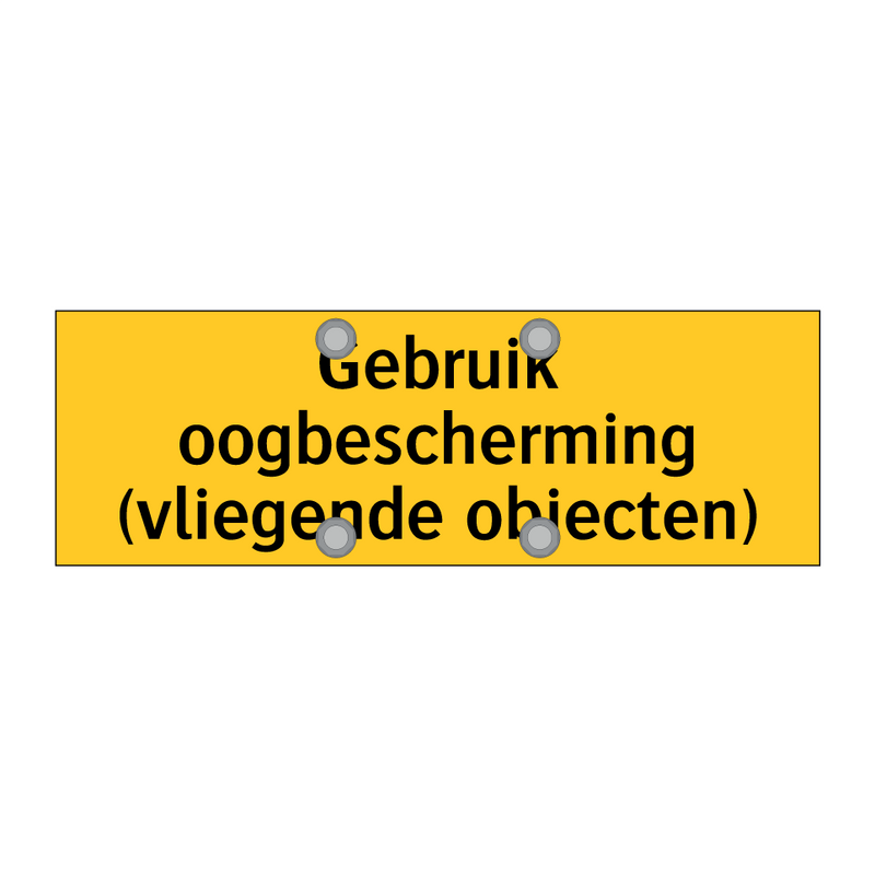 Gebruik oogbescherming (vliegende objecten)