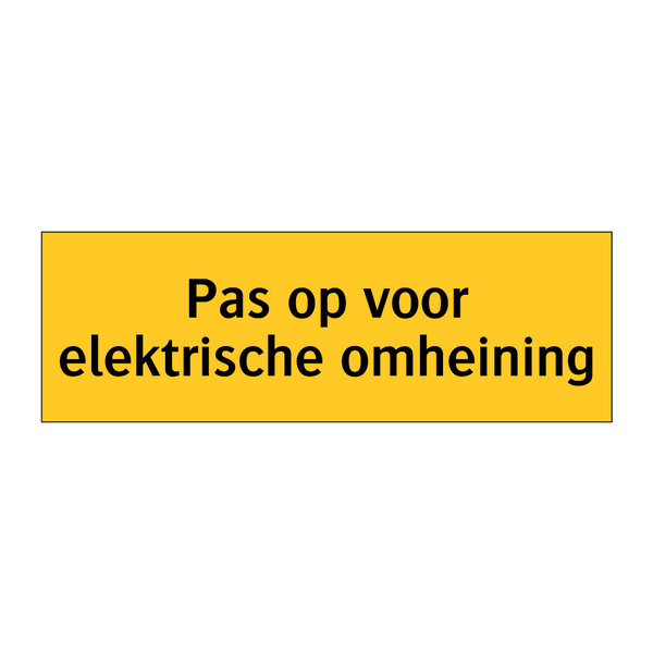Pas op voor elektrische omheining