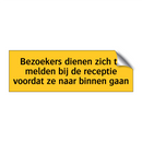 Bezoekers dienen zich te melden bij de receptie /.../