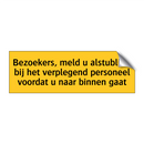 Bezoekers, meld u alstublieft bij het verplegend /.../