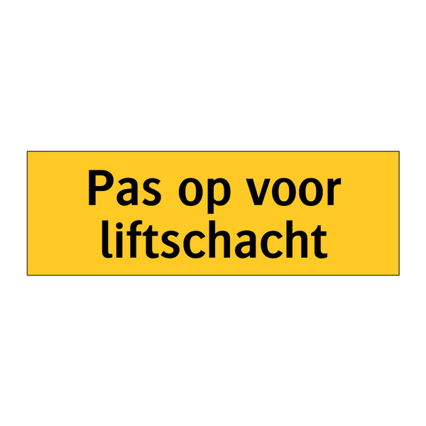 Pas op voor liftschacht
