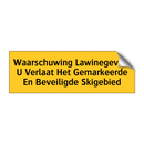 Waarschuwing Lawinegevaar U Verlaat Het Gemarkeerde En /.../