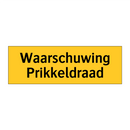 Waarschuwing Prikkeldraad