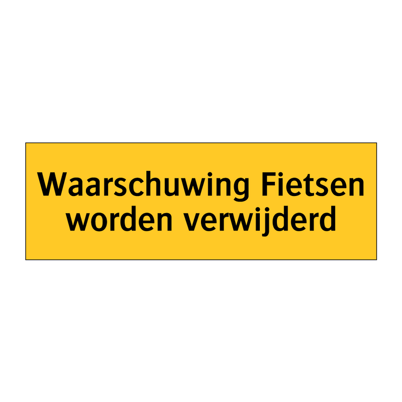 Waarschuwing Fietsen worden verwijderd