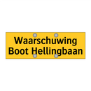 Waarschuwing Boot Hellingbaan