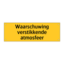 Waarschuwing verstikkende atmosfeer