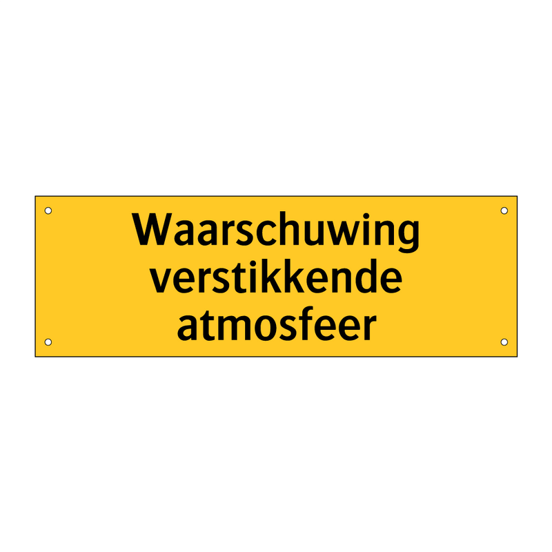 Waarschuwing verstikkende atmosfeer