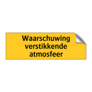 Waarschuwing verstikkende atmosfeer