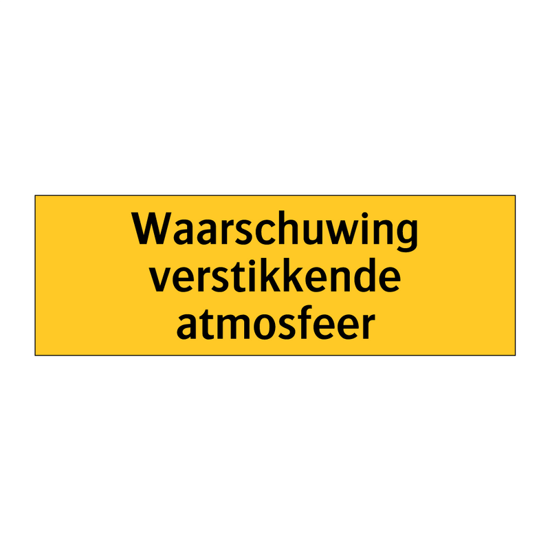 Waarschuwing verstikkende atmosfeer