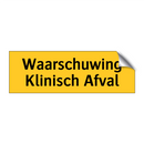 Waarschuwing Klinisch Afval