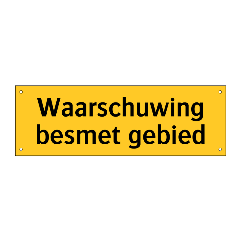 Waarschuwing besmet gebied