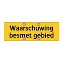 Waarschuwing besmet gebied