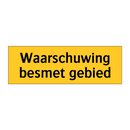Waarschuwing besmet gebied