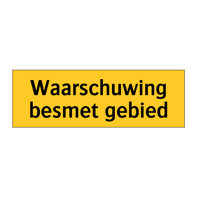 Waarschuwing besmet gebied
