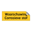 Waarschuwing Corrosieve stof
