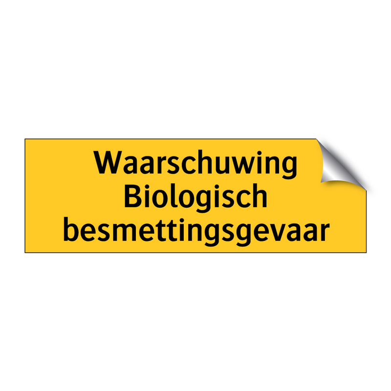 Waarschuwing Biologisch besmettingsgevaar