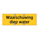 Waarschuwing diep water