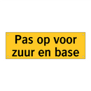 Pas op voor zuur en base