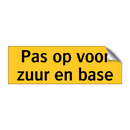 Pas op voor zuur en base