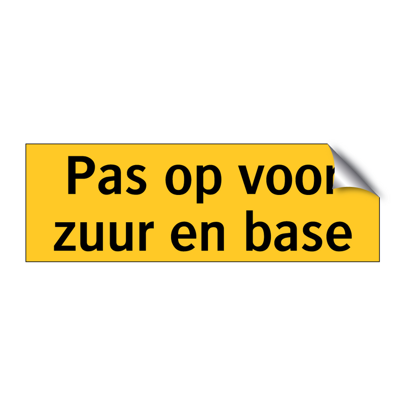 Pas op voor zuur en base