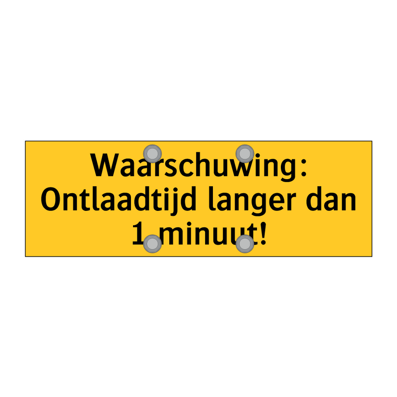 Waarschuwing: Ontlaadtijd langer dan 1 minuut!